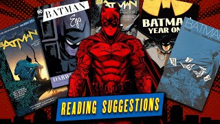 What Comics To Read Before the Release of THE BATMAN 2022