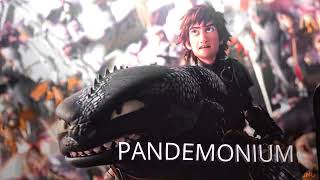 Pandemonium || Httyd [FULL MEP]