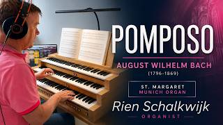 A Mighty Pomposo from August Wilhelm Bach | St. Margaret Munich Organ