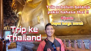 Trip ke Thailand DIJAMIN dapet harga murah by Bang Daus Ali Channel 103 views 3 years ago 17 minutes