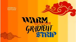 Colour Strip Gradient | warm Colours Mixing | Magnum Uses | Colour Mix Theory | Tattoo Practice