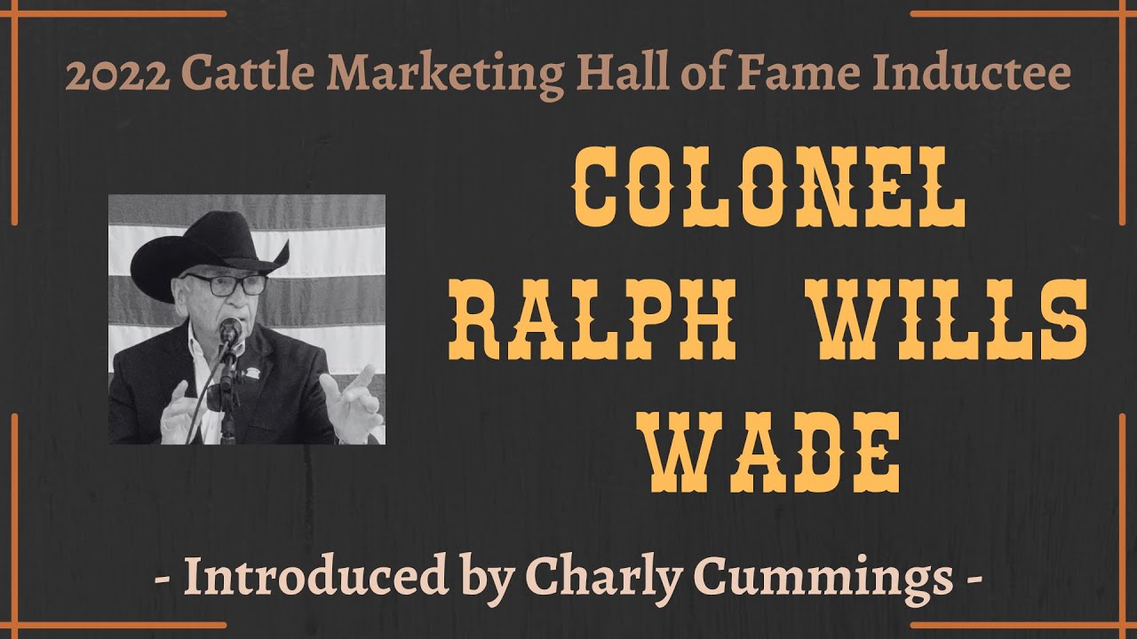 CMHOF 22 - Colonel Ralph Wills Wade, intro by Charly Cummings