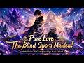🌟 The Blind Girl and the Phantom Saint! 💥 Stealing Fate Itself to Annihilate the Abyss! 🔥 #anime
