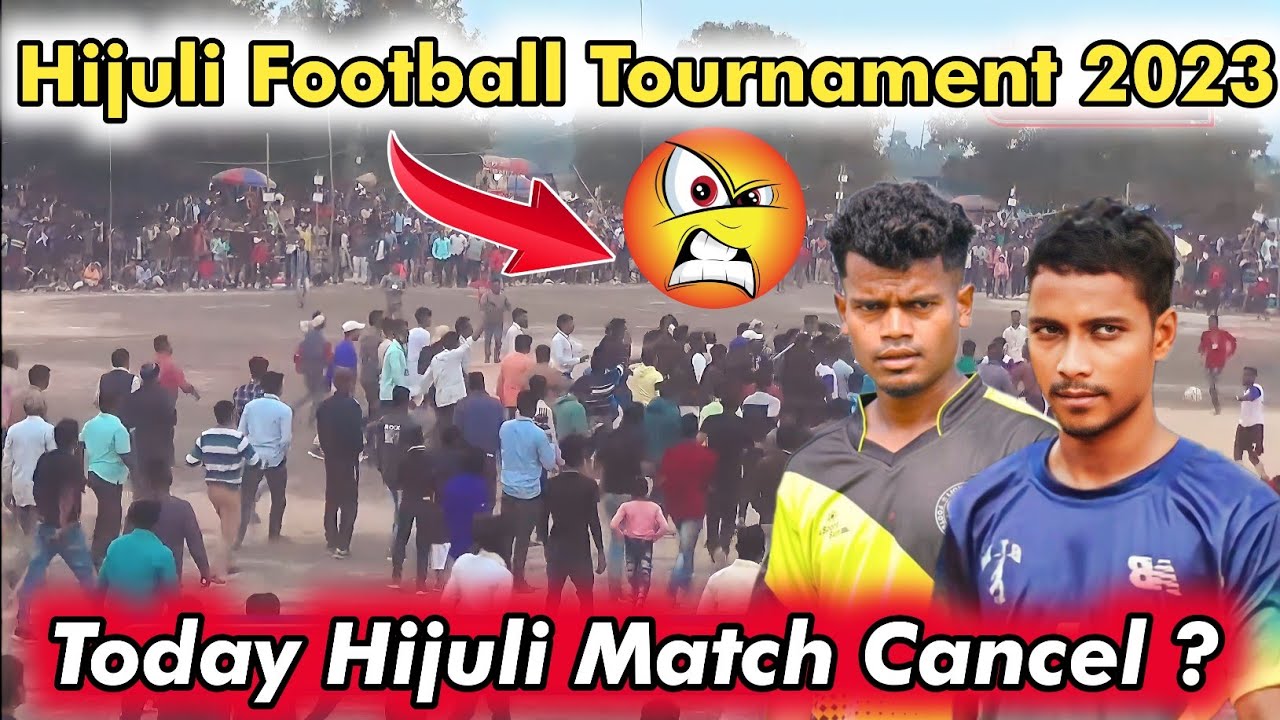 Hijuli Football Khela 2023 // Hijuli Football Today Cancelled ? // Football Today YouTube
