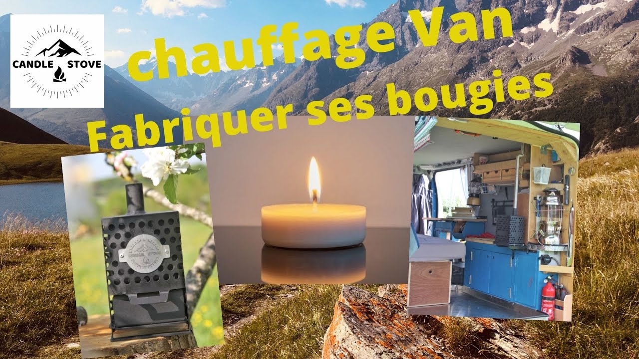 Chauffage Van. Comment fabriquer ses bougies pour chauffer 12 heures — free download