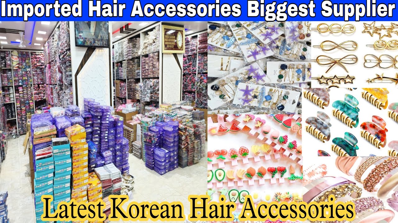 Biggest Imported Korean Hair Accessories Wholesale Market | Best Collection Of Hair Accessories ||