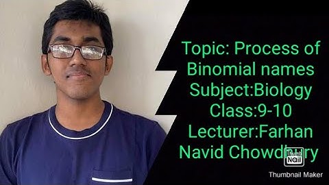 Topic: Binomial Name Procession||Part:1.5||Subject:Biology||Class:9-10||Farhan Navid Chowdhury