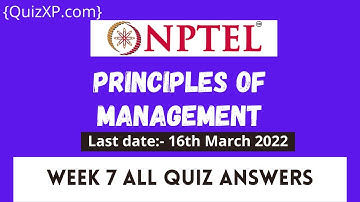 NPTEL Principles of Management WEEK 7 ASSIGNMENT ANSWERS | 2022