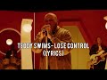 Teddy Swims- Lose Control (Lyrics)
