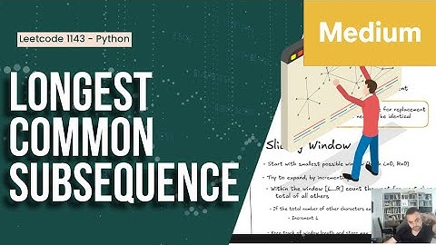Longest Common Subsequence - Leetcode 1143 - Python