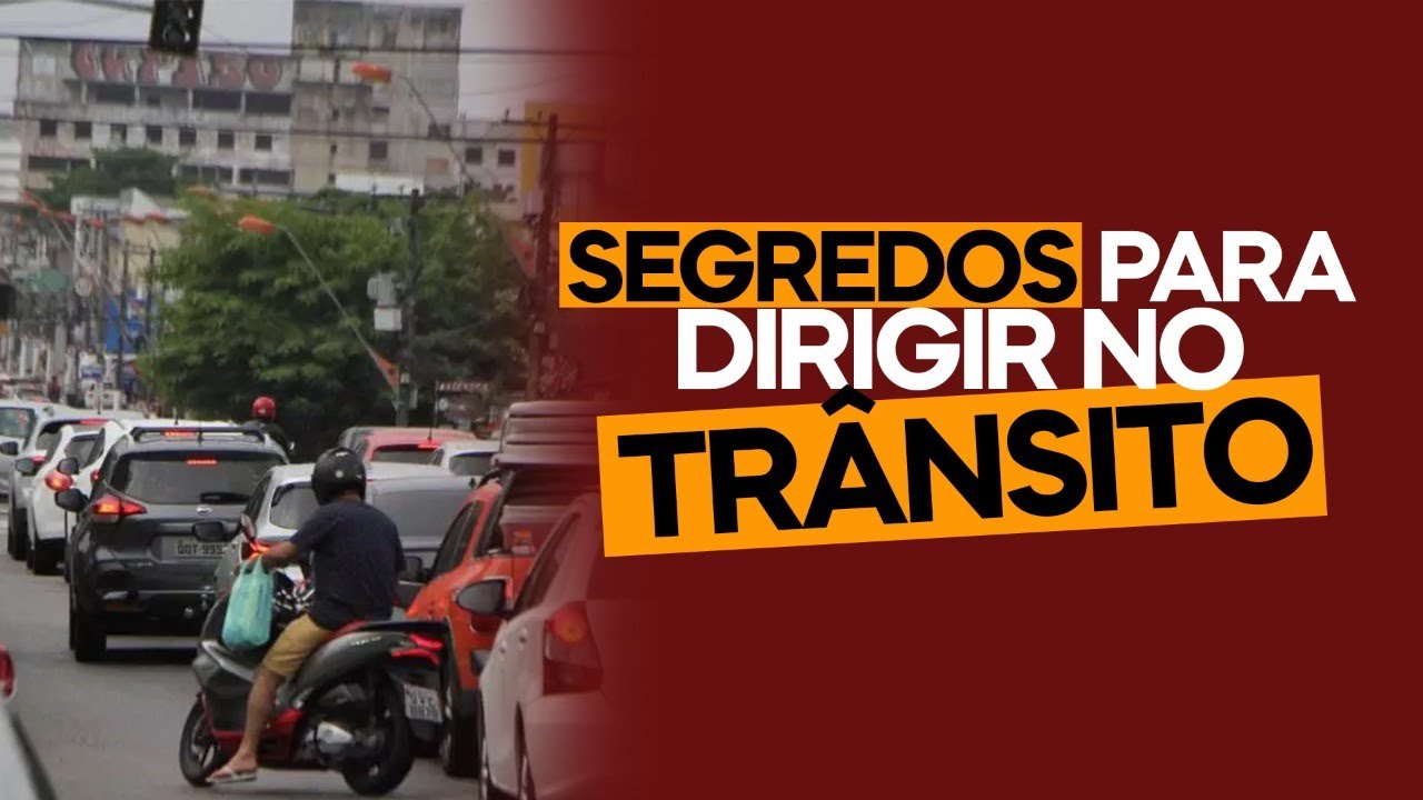 12ª Aula #02 DICAS PARA DIRIGIR NO TRÂNSITO #DirigirEuPosso # ...