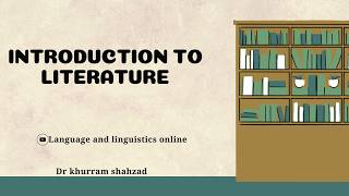 Introduction to Literature -- Elements of Literature, Plot, Character, Setting