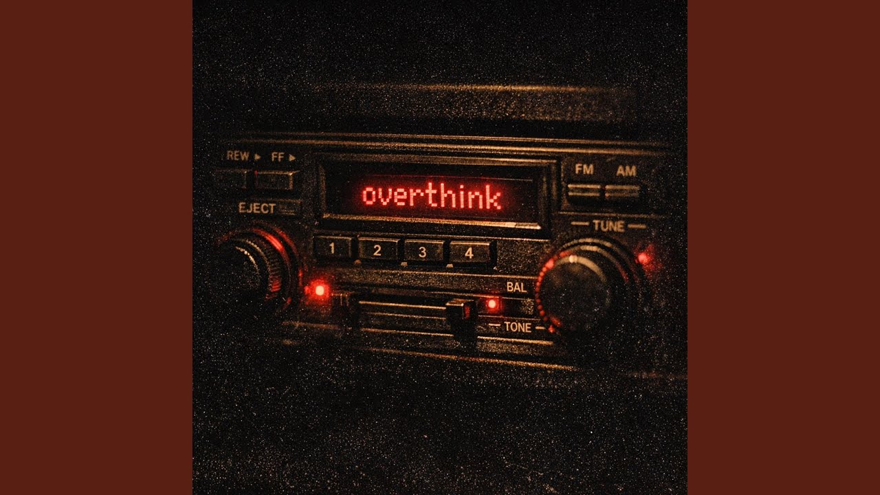 Watch overthink on YouTube Watch overthink on YouTube
