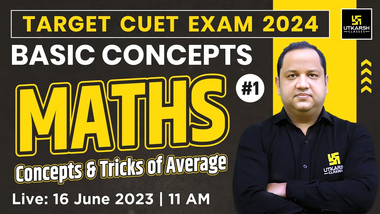 Concepts & Tricks of Average (औसत) | Maths #1 | Target CUET 2024 | By ...