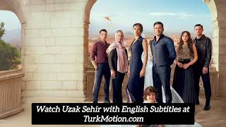 Uzak Sehir Episode 55 English Subtitles #uzakşehir 