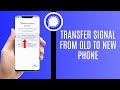 How To Transfer Signal From Old To New Phone