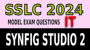 SSLC IT MODEL EXAM 2024| QUESTION | SYNFIG STUDIO 2 | TRAIN
