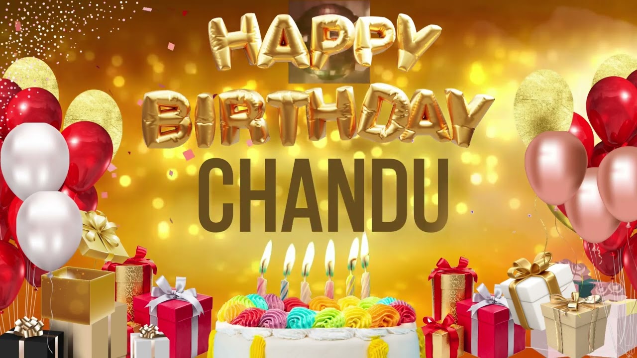 Chandu - Happy Birthday Chandu
