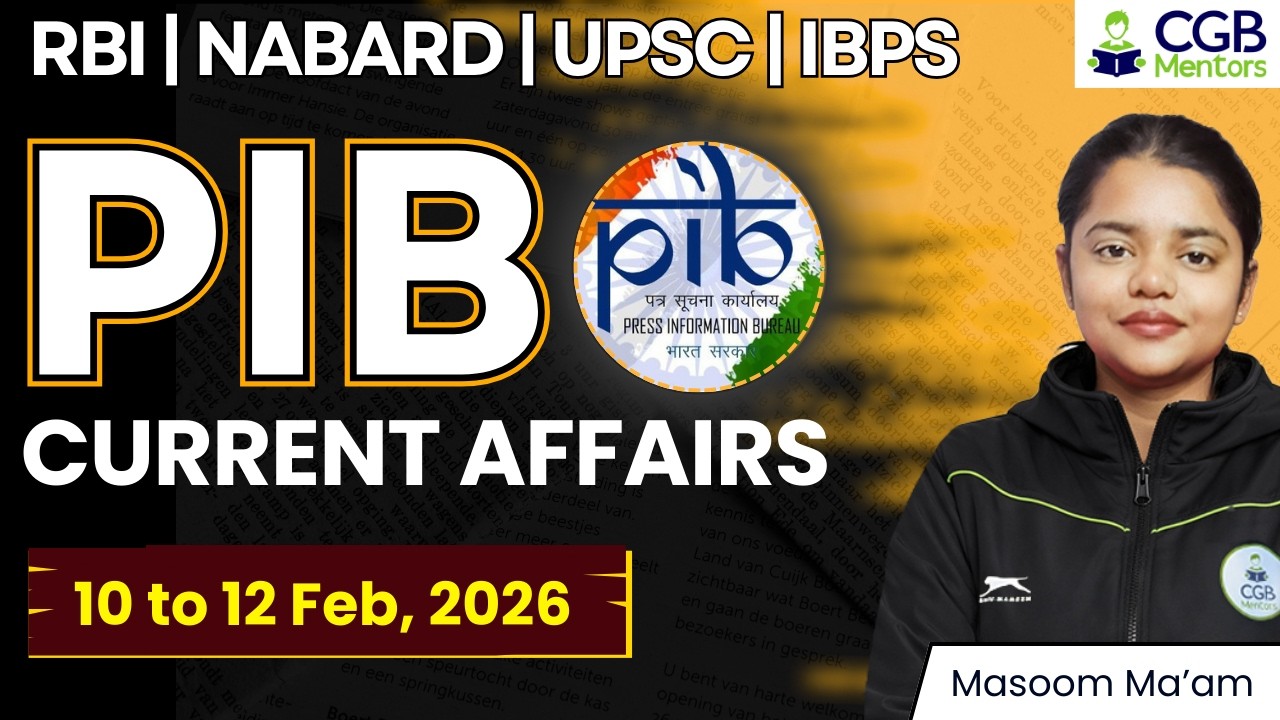 PIB Summary 10th - 12th Feb | PIB 2026 |PIB Current Affairs |RBI Grade B |NABARD |IRDAI |IFSCA |IBPS