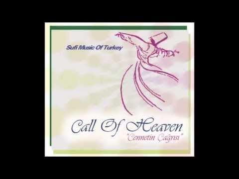 CALL OF HEAVEN   CENNETİN ÇAĞRISI   NEY TAKSİM 2 (Turkish Sufi Music)