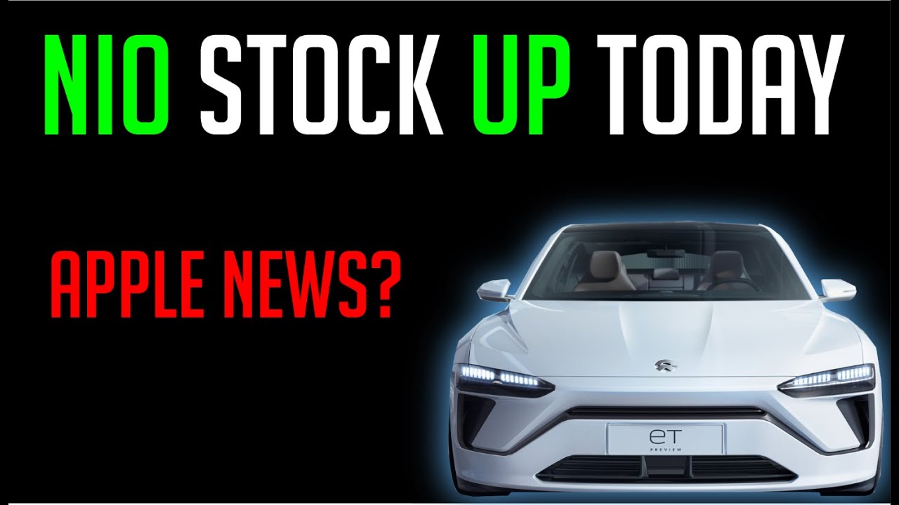 NIO STOCK UP TODAY! | IMPORTANT APPLE NEWS IN AFTER HOURS?!