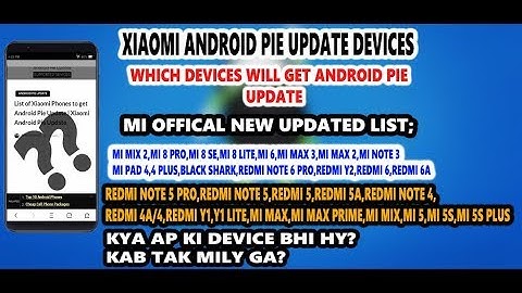 LIST OF XIAOMI PHONES WHICH WILL GET ANDROID PIE UPDATE ||MI OFFICALLY UPDATE