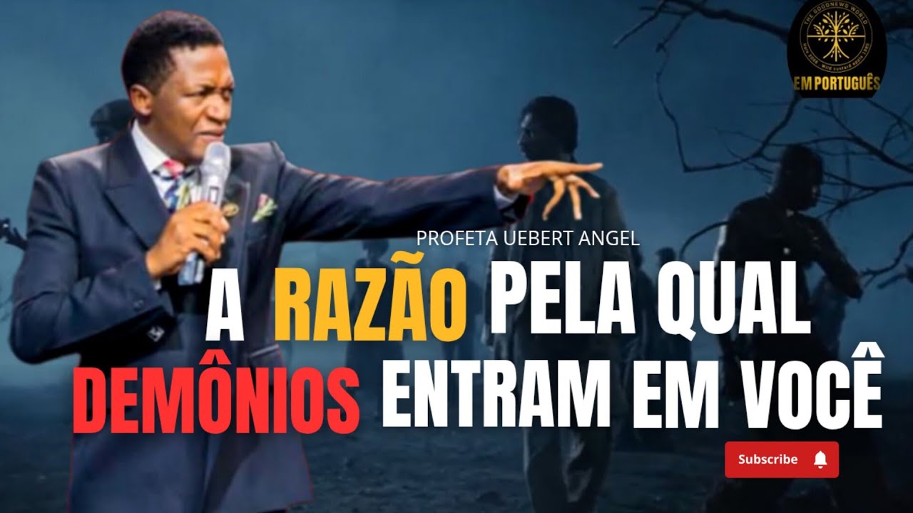 A_RAZÃO_PELA_QUAL_OS_DEMÔNIOS_ENTRAM_EM_VOCÊ _| PROFETA UEBERT ANGEL #uebertangelemportugues #fire