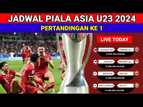 JADWAL PIALA ASIA U23 2024 PERTANDINGAN PERTAMA ¬INDONESIA U23 VS QATAR U23 LIVE RCTI
