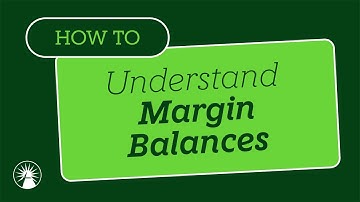 Understanding Margin Balances | Fidelity Investments