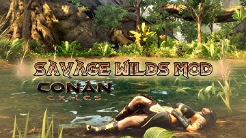 SAVAGE WILDS Modded Map Showcase | CONAN EXILES