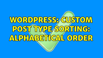 Wordpress: Custom post type sorting: alphabetical order