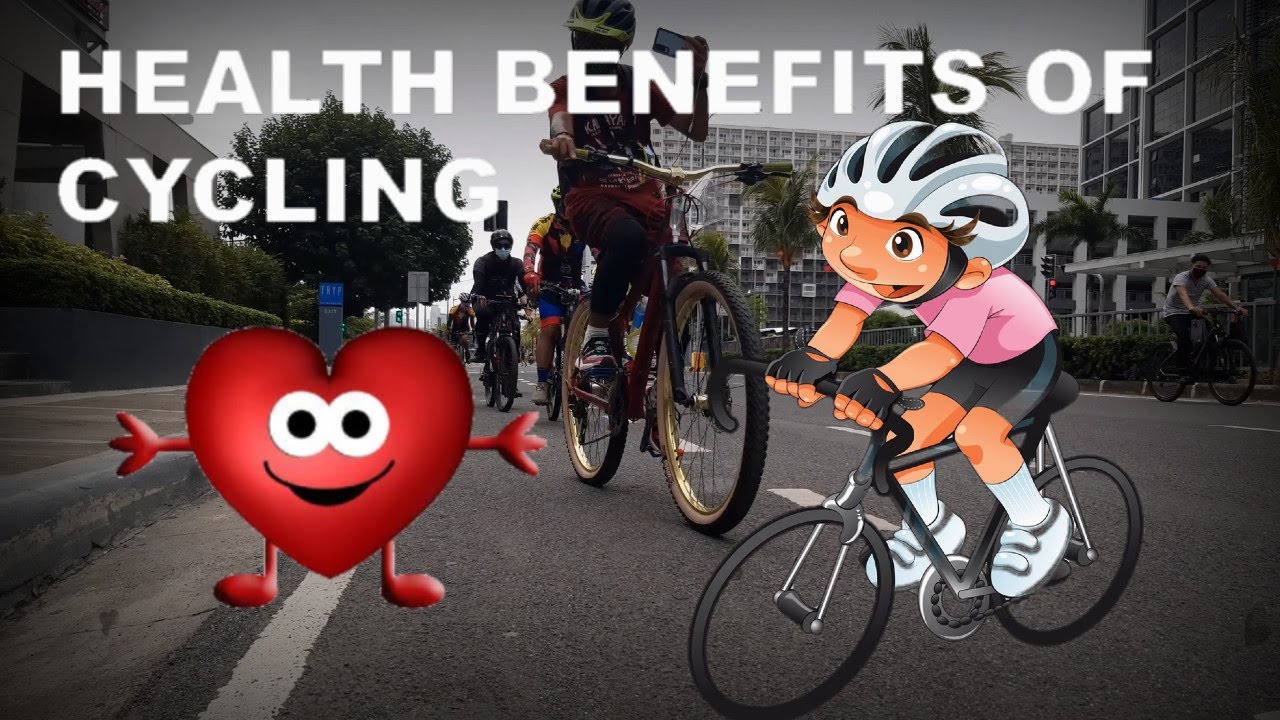 HEALTH BENEFITS OF CYCLING MGA BENEPISYO NG PAGBIBISIKLETA YouTube