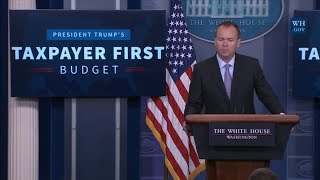 5 24 17 trumps taxpayer first buget briefing with mick mulvaney
