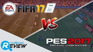 เทียบเกมส์ FIFA 17 กับ Pro Evolution Soccer 2017 (PES 2017) สองสุดยอดเกมส์ฟุตบอลตลอดกาล screenshot 2