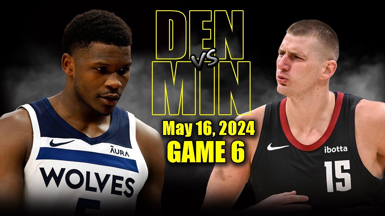 Denver Nuggets vs Minnesota Timberwolves Full Game 6 Highlights - May ...