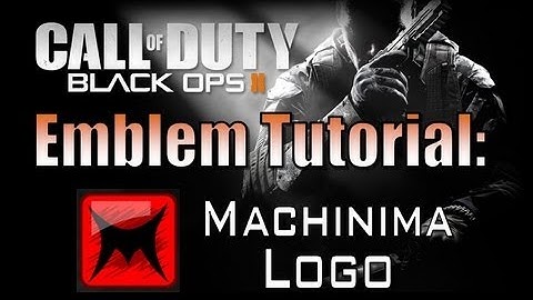Black Ops 2: Emblem Tutorial - Machinima Logo
