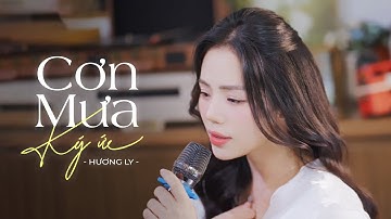 CƠN MƯA KÝ ỨC - HƯƠNG LY | NHẠC NGOẠI LỜI VIỆT | Lạnh lùng tiếng mưa hôm ấy khi anh nói câu biệt ly