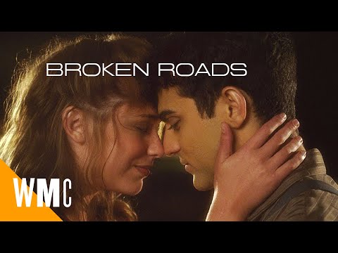 Broken Roads | Full Drama | WORLD MOVIE CENTRAL