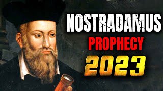 18 Predictions of Nostradamus For The 2023 Year 🔥 Nostradamus Quotes ~ Nostradamus Prophecy