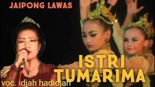 ISTRI TUMARIMA jaipong lawas voc. idjah hadidjah
