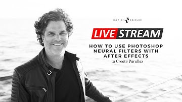 Motion Science Live - How to Use Photoshop Neural Filters with After Effects to Create Parallax