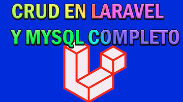 ✅CRUD EN LARAVEL Y MYSQL EN 25 MINUTOS  - PASO A PASO COMPLETO