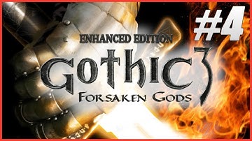Gothic 3: Forsaken Gods Enhanced Edition - Full Game Walkthrough Gameplay Part 4 (No Commentary)
