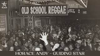 Horace Andy - My Guiding Star (Official Audio) | Jet Star Music