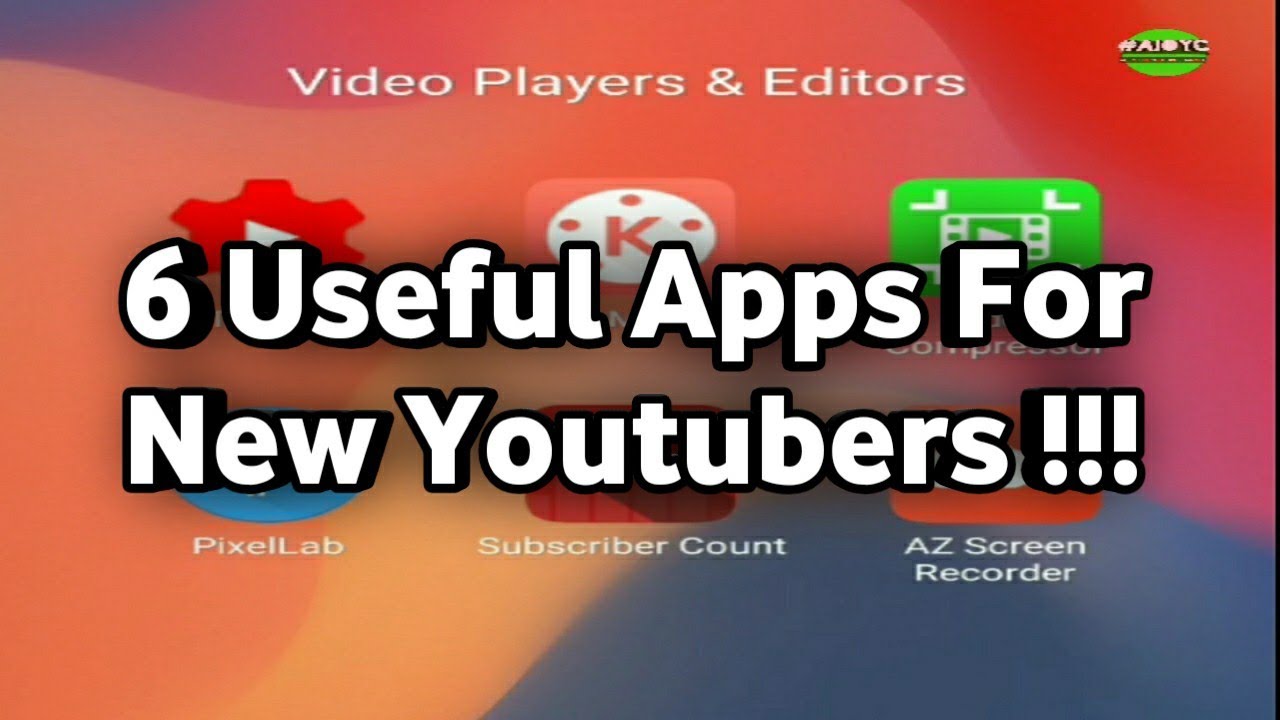 6 top useful Apps for New Youtubers | AIOYC _ All In One YouTube Channel
