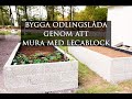 Bygga odlingslåda genom att mura med Lecablock, i steg för steg - Leva hållbart på villatomt