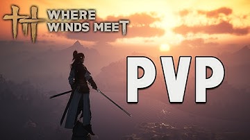 Where Winds Meet — Exclusive PvP Highlights
