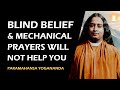 Follow a proven scientific way to god  paramahansa yogananda