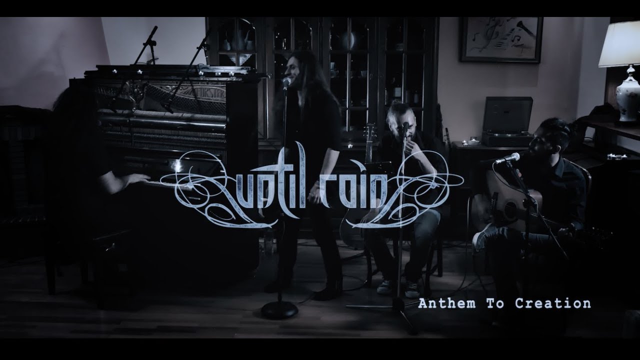 Until Rain - Anthem to Creation (Acoustic Live)