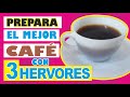 EL MEJOR CAFÉ TINTO COLOMBIANO CON   3 Hervores / si yo lo hice tu puedes.